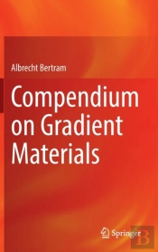 Compendium On Gradient Materials