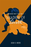 Compendium Twenty-Three: Part Ii, Shadow Of Death