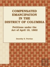Compensated Emancipation In The District