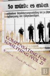 Compensating For Something (Vol 2)