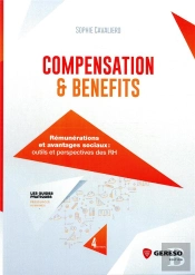 Compensation And Benefits - Remunerations Et Avantages Sociaux : Outils Et Perspectives Des Rh