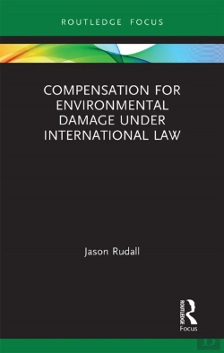 Bertrand.pt - Compensation For Environmental Damage Under International Law