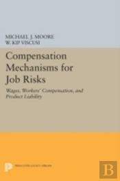 Compensation Mechanisms For Job Risks