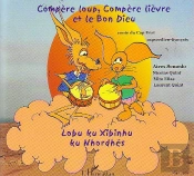Compere Loup, Compere Lievre Et Le Bon Dieu