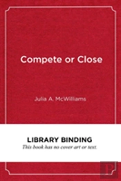 Compete Or Close