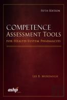 Competence Assessment Tools For Health-System Pharmacies