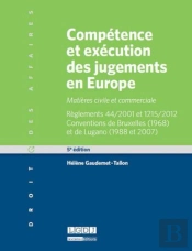 Competence Et Execution Des Jugements En Europe, 5eme Ed.