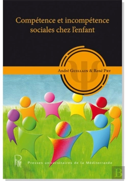 Bertrand.pt - Compétence Et Incompétence Sociales Chez L'Enfant