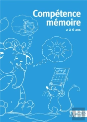 Compétence Mémoire ; 2 À 6 Ans