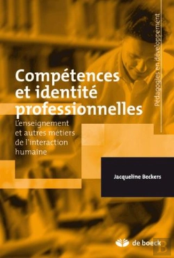 Bertrand.pt - Compétences Et Identité Professionnelles : L'Enseignement Et Autres Métiers De L'Interaction Humaine