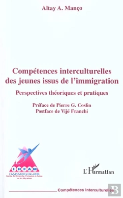 Bertrand.pt - Competences Interculturelles Des Jeunes Issus De L'Immigration ; Perspectives Theoriques Et Pratiques