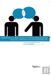 Compétences Linguistiques Et Intercommunication : Linguistic Competences And Intercommunication