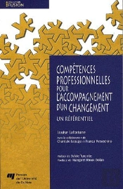 Compétences Professionnelles Pour L'Accompagnement D'Un Changement ; Un Référentiel