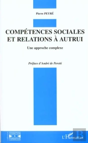 Competences Sociales Et Relations A Autrui ; Une Approche Complexe
