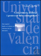Competència Deslleial I Protecció Dels Consumidors