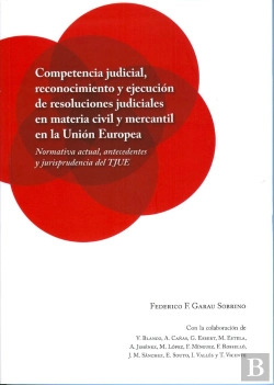 Bertrand.pt - Competencia Judicial, Reconocimiento Y Ejecución De Resoluciones Judiciales En Materia Civil Y Merca