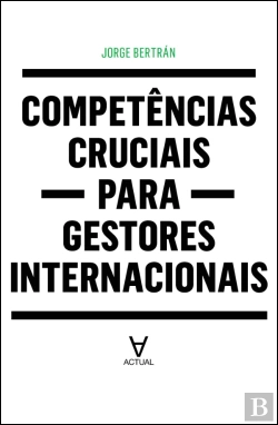 Bertrand.pt - Competências Cruciais para Gestores Internacionais