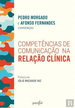 Bertrand.pt - Competências de Comunicação na Relação Clínica