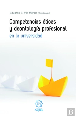 Bertrand.pt - Competencias Éticas Y Deontología Profesional En La Universidad