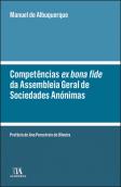 Competências <i>ex bona fide</i> de Assembleia Geral de Sociedades Anónimas