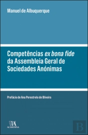 Competências <i>ex bona fide</i> de Assembleia Geral de Sociedades Anónimas