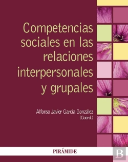 Bertrand.pt - Competencias Sociales En Las Relaciones Interpersonales Y Grupales