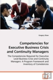 Competencies For Executive Business Crisis And Continuity Managers
