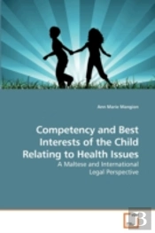 Competency And Best Interests Of The Chi