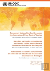 Competent National Authorities Under The International Drug Control Treaties 2020