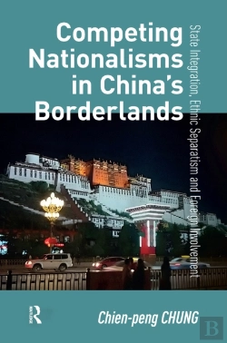 Bertrand.pt - Competing Nationalisms In Chinaâ€™S Borderlands
