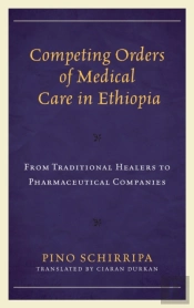 Competing Orders Of Medical Care In Ethiopia
