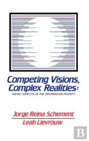 Competing Visions, Complex Realities