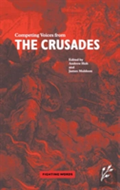 Competing Voices From The Crusades
