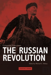 Competing Voices From The Russian Revolution