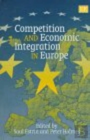 Competition And Economic Integration In Europe