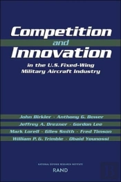Competition And Innovation In The U.S. Fixed-Wing Military Aircraft Industry