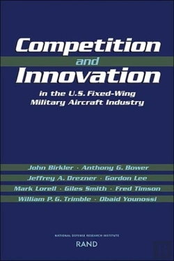 Bertrand.pt - Competition And Innovation In The U.S. Fixed-Wing Military Aircraft Industry