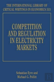 Competition And Regulation In Electricity Markets