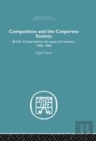 Competition And The Corporate Society