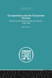 Competition And The Corporate Society