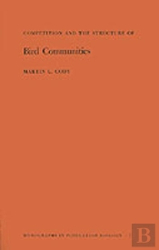 Competition And The Structure Of Bird Communities