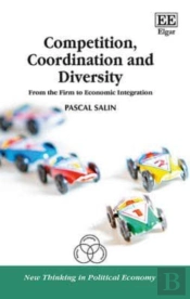 Competition, Coordination And Diversity - From The Firm To Economic Integration