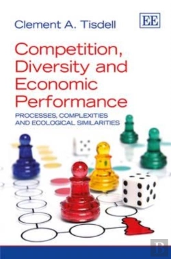 Bertrand.pt - Competition, Diversity And Economic Performance - Processes, Complexities And Ecological Similarities