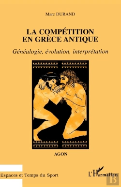 Bertrand.pt - Compétition En Grèce Antique ; Généalogie, Évolution, Interprétation