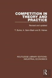 Competition In Theory And Practice