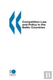 Competition Law And Policy In The Baltic Countries
