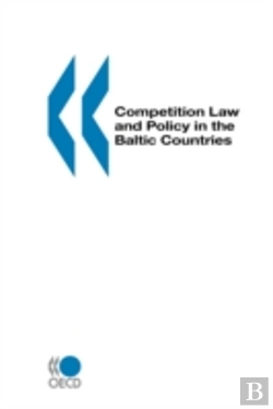 Bertrand.pt - Competition Law And Policy In The Baltic Countries