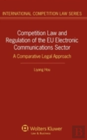 Competition Law And Regulation Of The Eu Electronic Communications Sector