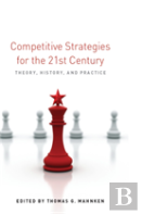 Competitive Strategies For The 21st Century