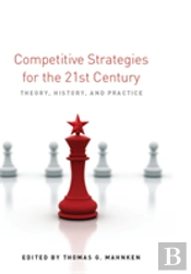 Competitive Strategies For The 21st Century